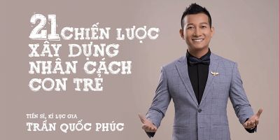 21 chiến lược xây dựng nhân cách con trẻ