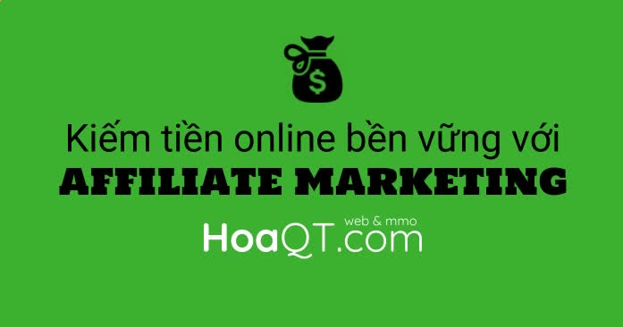 KIẾM TIỀN ONLINE VỚI AFFILIATE 2017