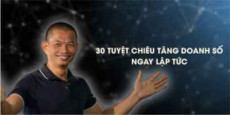 30 Tuyệt chiêu gia tăng doanh số ngay lập tức 30 Tuyệt chiêu gia tăng doanh số ngay lập tức