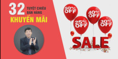 32 Tuyệt chiêu khuyến mại, quà tặng và giảm giá