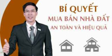 Bí quyết mua bán nhà đất an toàn và hiệu quả Bí quyết mua bán nhà đất an toàn và hiệu quả