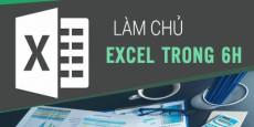 Làm chủ Excel trong 6h Làm chủ Excel trong 6h