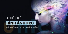 Thiết kế hình ảnh Pro mà không dùng phần mềm  Thiết kế hình ảnh Pro mà không dùng phần mềm