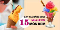 Dập tan nắng nóng mùa hè với 15 MÓN KEM