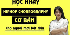 Học nhảy Hiphop Choreography cơ bản cho người mới bắt đầu