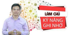 Làm chủ kỹ năng ghi nhớ Làm chủ kỹ năng ghi nhớ
