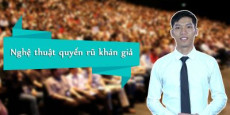 Nghệ thuật quyến rũ khán giả trong thuyết trình Nghệ thuật quyến rũ khán giả trong thuyết trình