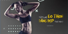 Tút lại eo thon dáng đẹp tại nhà