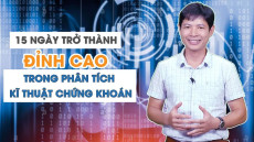 15 ngày trở thành đỉnh cao trong phân tích kỹ thuật chứng khoán 15 ngày trở thành đỉnh cao trong phân tích kỹ thuật chứng khoán