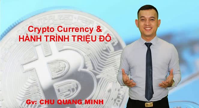 03. Crypto Currency & Hành trình triệu đô