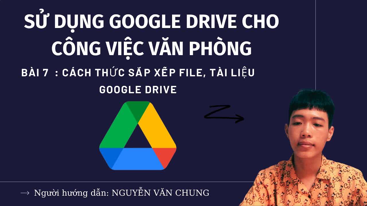 09. Sử dụng Google Drive cho công việc văn phòng