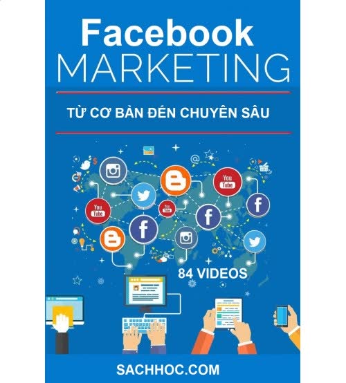 45. Facebook Marketing toàn tập - từ cơ bản đến chuyên sâu