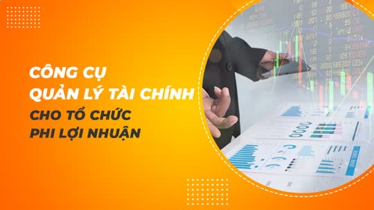 61. Công cụ quản lý tài chính cho tổ chức phi lợi nhuận