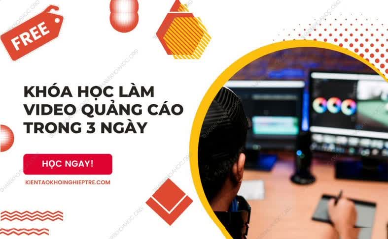 67. Học làm video quảng cáo bán hàng trong 3 ngày