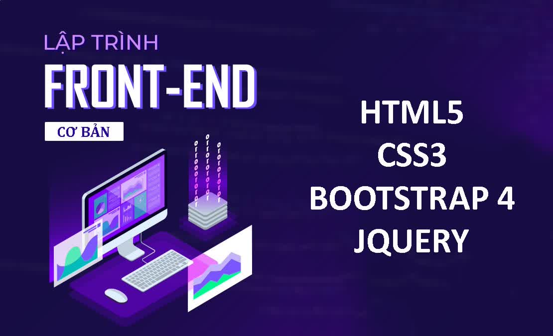 Học lập trình web front-end cơ bản với Bootstrap 4, Jquery, CSS3, HTML5