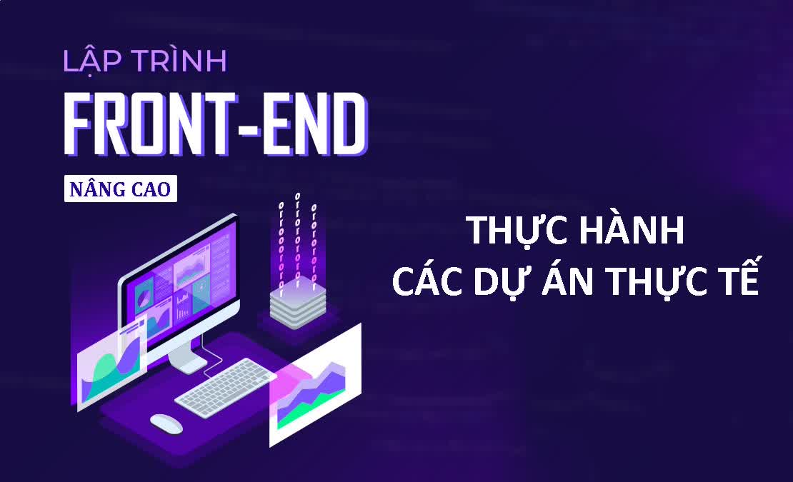 Lập trình Frontend nâng cao qua project thực tế