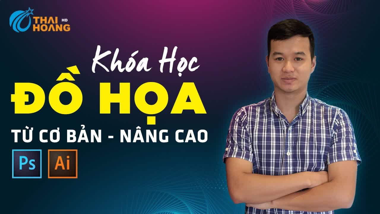 Level 1: Học thiết kế đồ họa từ cơ bản đến nâng cao