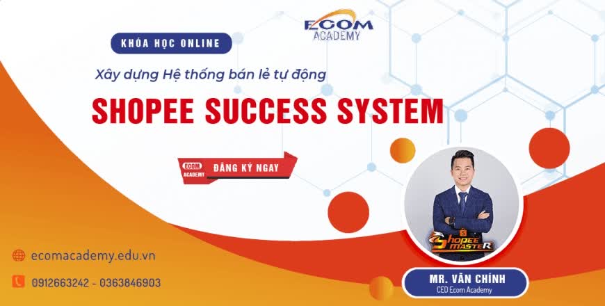 99. Shopee Success System Hướng dẫn xây dựng ( Hệ Thống Bán Hàng Shopee ...