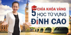 5 chìa khóa từ vựng Tiếng Anh đỉnh cao