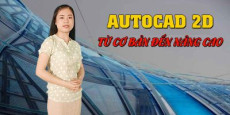 AUTOCAD 2D từ cơ bản đến nâng cao