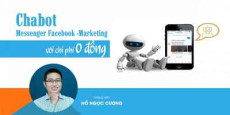 Chatbot Messenger Facebook - Marketing với chi phí 0 Đồng