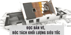 Đọc bản vẽ, bóc tách khối lượng siêu tốc