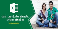 Excel - Làm việc tăng năng suất, luyện thi điểm tối đa