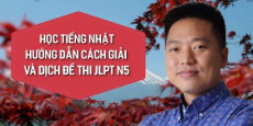 Học tiếng Nhật Hướng dẫn cách giải và dịch đề thi JLPT N5 