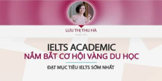 IELTS ACADEMIC - Nắm bắt cơ hội vàng du học