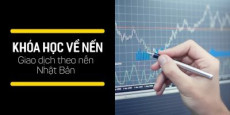 Khóa học về nến - Giao dịch theo nến Nhật Bản