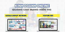 Kinh doanh online với quảng cáo Google display network và Youtube ads