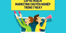 Lập kế hoạch marketing chuyên nghiệp trong 7 ngày
