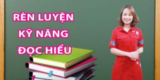 Rèn luyện kỹ năng đọc hiểu