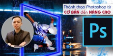 Thành thạo Photoshop từ cơ bản đến nâng cao