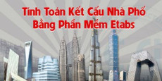 Tính Toán Kết Cấu Nhà Phố Bằng Phần Mềm Etabs
