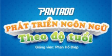 Phương pháp phát triển Ngôn ngữ theo độ tuổi - Phan Hồ Điệp (Mẹ Nhật Nam)