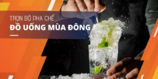 Trọn bộ pha chế đồ uống mùa đông