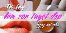 Tự tay làm son tuyệt đẹp ngay tại nhà