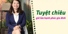 Tuyệt chiêu giữ lửa hạnh phúc gia đình