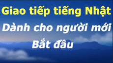 08. Tiếng Nhật giao tiếp cho người mới bắt đầu
