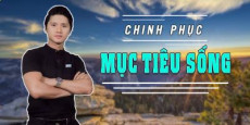 39. Chinh phục mục tiêu sống